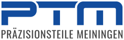 PTM Präzisionsteile GmbH Meiningen PTM Präzisionsteile GmbH Meiningen