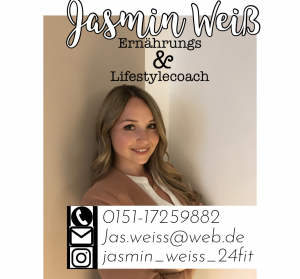 Jasmin Weiß - Ernährungs- & Lifestylecoach Jasmin Weiß - Ernährungs- & Lifestylecoach