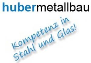 Metallbau Huber GmbH & Co.KG Metallbau Huber GmbH & Co.KG